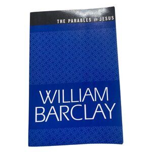 The Parables Of Jesus By William Barclay Paperback
